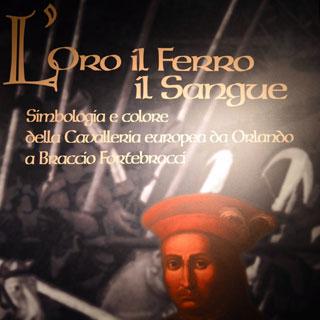 L’oro, il ferro, il sangue