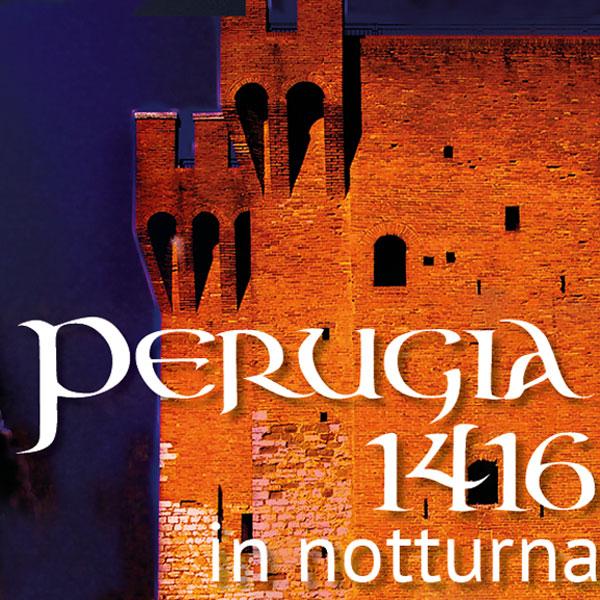 Perugia 1416 in notturna