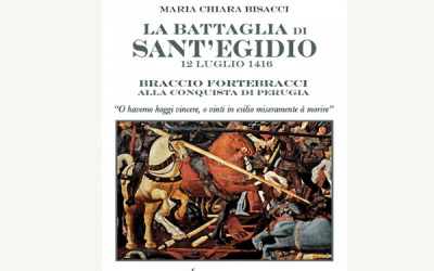 “La battaglia di Sant’Egidio. 12 luglio 1416” di Maria Chiara Bisacci
