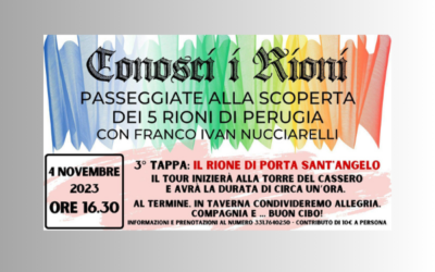 Conosci i Rioni. Passeggiate alla scoperta dei 5 Rioni di Perugia